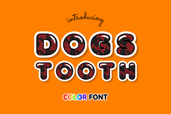 Dogstooth: A Color Font That Stitches With Personality