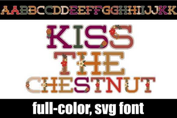Kiss the Chestnut: A Warm, Editorial Color Font