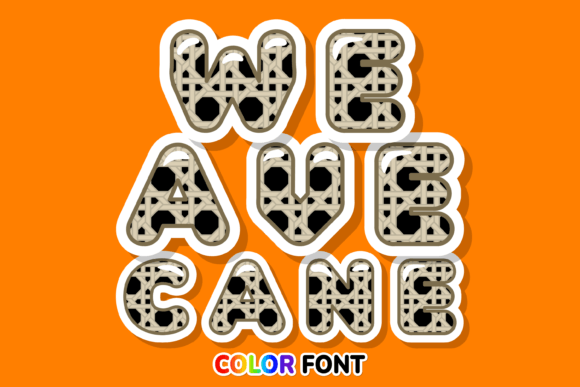Weave Cane: A Vibrant Color Fonts Choice for Local Branding